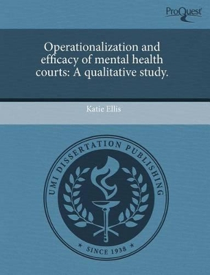 Operationalization and Efficacy of Mental Health Courts: A Qualitative Study book