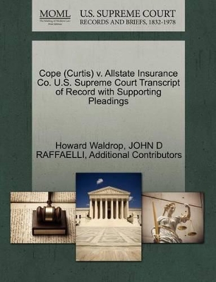 Cope (Curtis) V. Allstate Insurance Co. U.S. Supreme Court Transcript of Record with Supporting Pleadings book