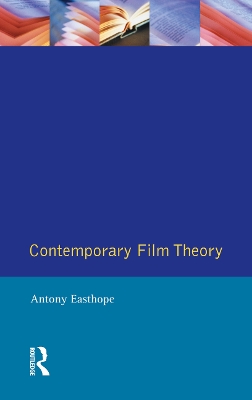 Contemporary Film Theory by Antony Easthope