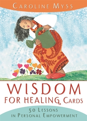 Wisdom For Healing Cards: Nurturing Guidance For The Energy Worker book