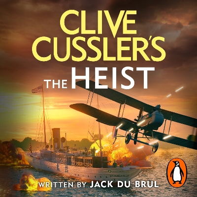 Clive Cussler’s The Heist by Jack du Brul