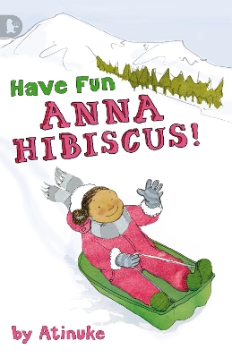 Have Fun, Anna Hibiscus! book