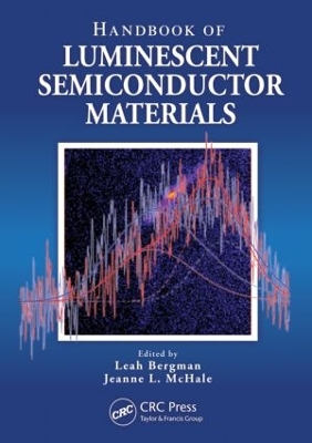 Handbook of Luminescent Semiconductor Materials by Leah Bergman