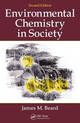 Environmental Chemistry in Society by James M. Beard