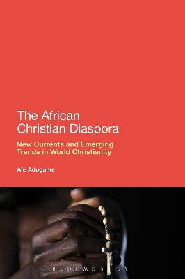 The African Christian Diaspora by Dr Afe Adogame