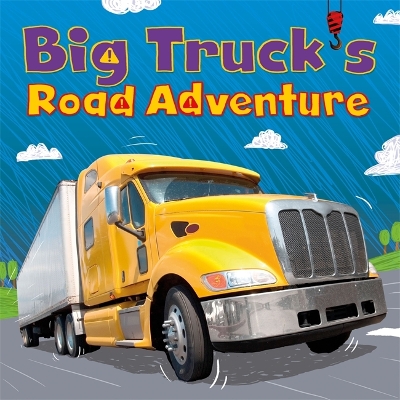 Digger and Friends: Big Truck's Road Adventure book