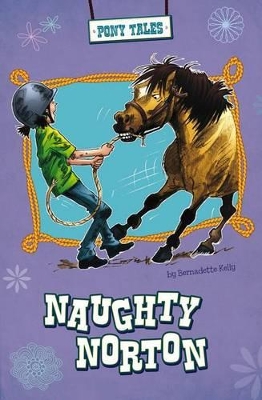 Naughty Norton by Bernadette Kelly