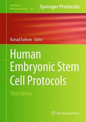 Human Embryonic Stem Cell Protocols by Kursad Turksen