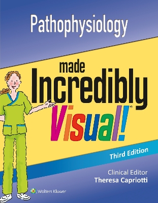 Pathophysiology Made Incredibly Visual book