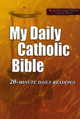 My Daily Catholic Bible by Paul Thigpen