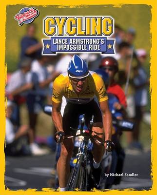 Cycling: Lance Armstrong's Impossible Ride book
