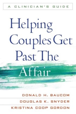 Helping Couples Get Past the Affair book