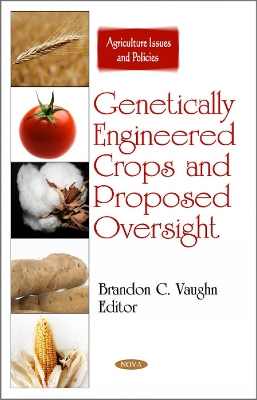 Genetically Engineered Crops & Proposed Oversight book