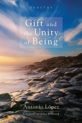 Gift and the Unity of Being book