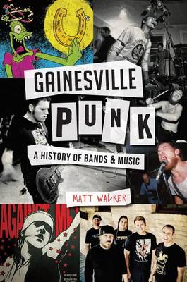 Gainesville Punk by Matt Walker