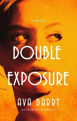 Double Exposure: A Novel book
