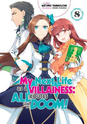 My Next Life as a Villainess: All Routes Lead to Doom! Volume 8 book