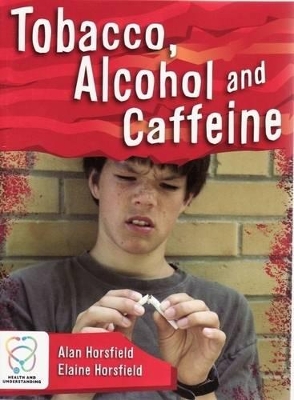 Tobacco, Alcohol and Caffeine book