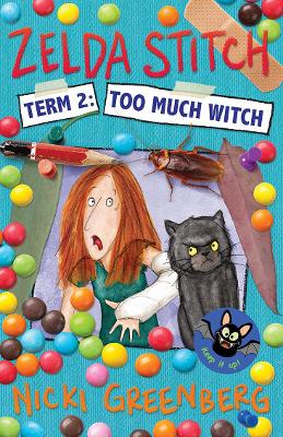 Zelda Stitch Term Two: Too Much Witch book