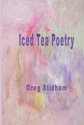 Iced Tea Poetry book