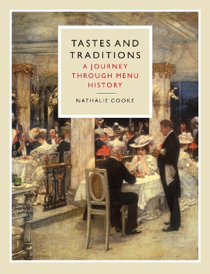 Tastes and Traditions: A Journey through Menu History book