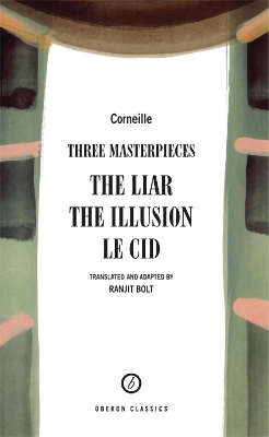 Corneille: Three Masterpieces by Pierre Corneille