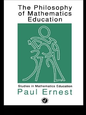 Philosophy of Mathematics Education by Paul Ernest