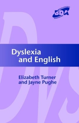 Dyslexia and English by Elizabeth Turner