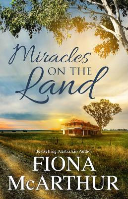 Miracles On The Land/Emergency In Maternity/A Very Single Midwife/Midwife in a Million by Fiona McArthur