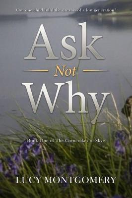 Ask Not Why book