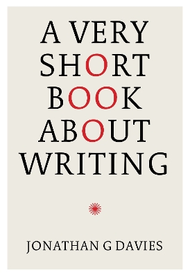A Very Short Book About Writing book