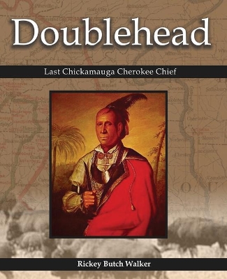 Doublehead Last Chickamauga Cherokee Chief book