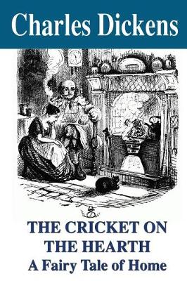 Cricket on the Hearth by Charles Dickens
