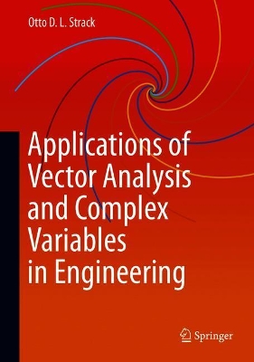 Applications of Vector Analysis and Complex Variables in Engineering book