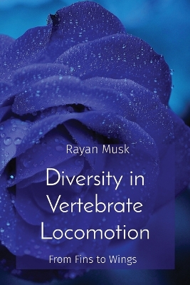 Diversity in Vertebrate Locomotion: From Fins to Wings book