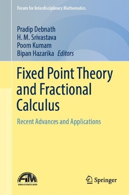 Fixed Point Theory and Fractional Calculus: Recent Advances and Applications book
