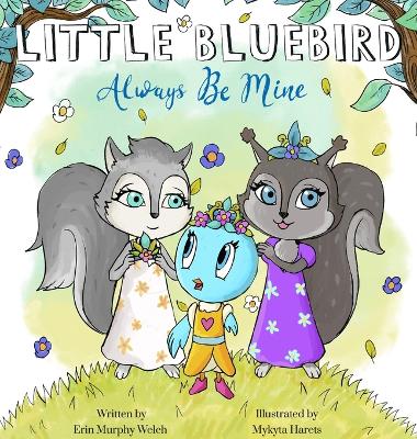 Little Bluebird-Always be Mine book