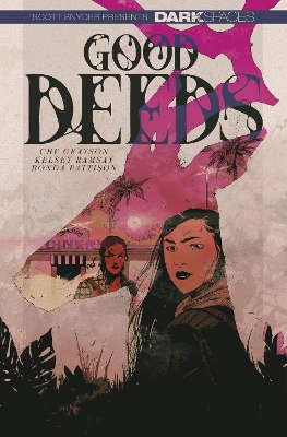 Dark Spaces: Good Deeds book