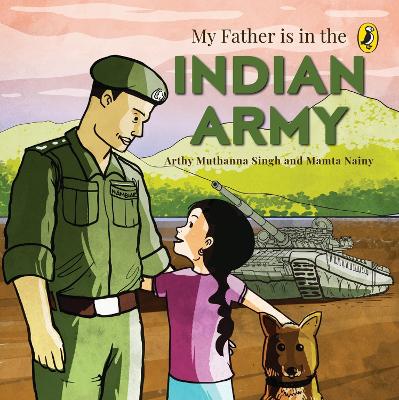My Father Is in the Indian Army book