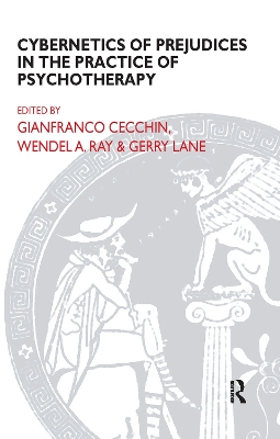 Cybernetics of Prejudices in the Practice of Psychotherapy by Gianfranco Cecchin
