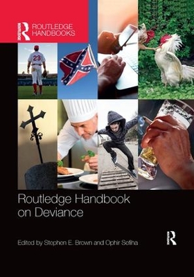 Routledge Handbook on Deviance by Stephen E. Brown