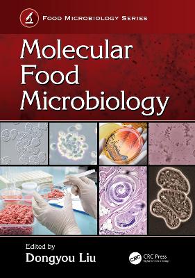 Molecular Food Microbiology by Dongyou Liu