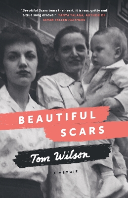 Beautiful Scars: Steeltown Secrets, Mohawk Skywalkers and the Road Home book
