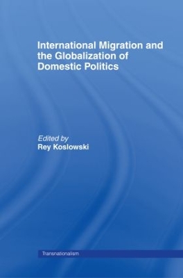 International Migration and Globalization of Domestic Politics book