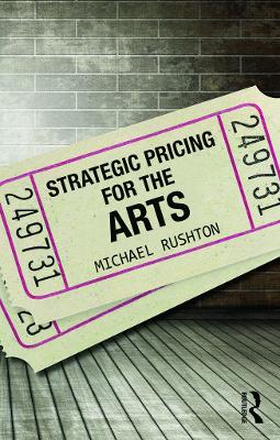 Strategic Pricing for the Arts book