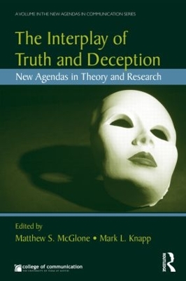 The Interplay of Truth and Deception by Matthew S. McGlone