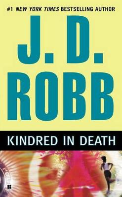 Kindred in Death by J D Robb