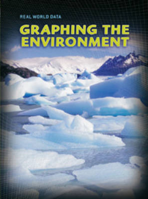Graphing the Environment by Andrew Solway