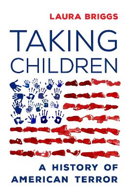 Taking Children: A History of American Terror book