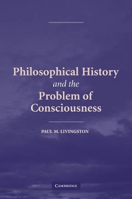 Philosophical History and the Problem of Consciousness book